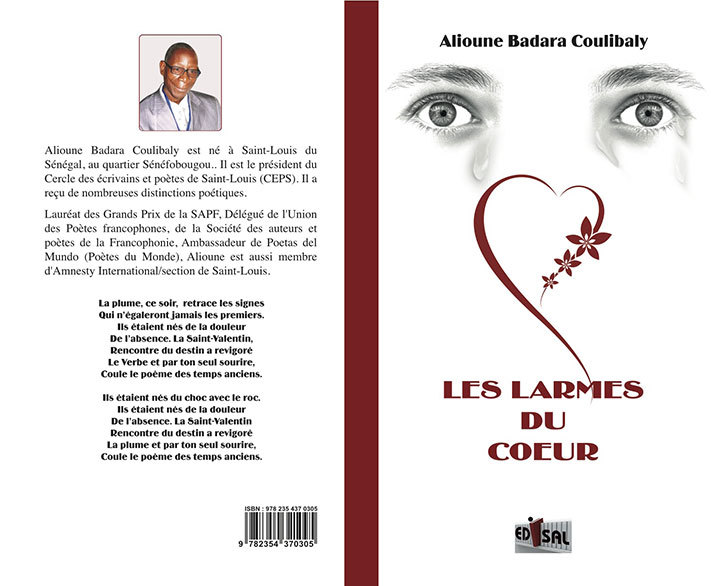 CULTURE : PARUTION  des « LARMES DU CŒUR », nouveau recueil de poèmes d’Alioune Badara COULIBALY. CULTURE : PARUTION  des « LARMES DU CŒUR », nouveau recueil de poèmes d’Alioune Badara COULIBALY.