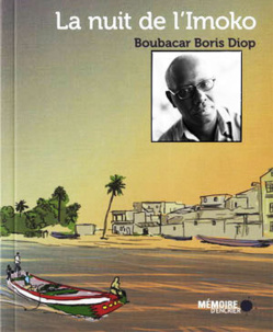 ‘’La Nuit de l’Imoko’’, nouvelle plongée dans l’univers littéraire de Boubacar Boris Diop.