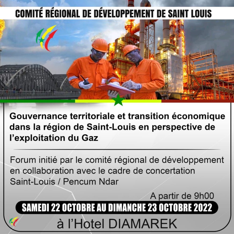 Saint-Louis abrite, ce weekend, un grand forum sur l’exploitation du gaz à l’épreuve de la gouvernance territoriale et de la transition économique Saint-Louis abrite, ce weekend, un grand forum sur l’exploitation du gaz à l’épreuve de la gouvernance territoriale et de la transition économique