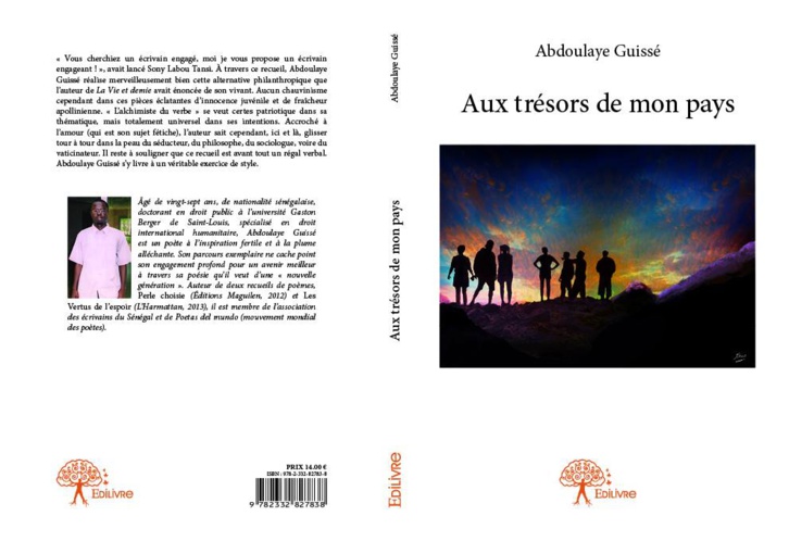 CULTURE: "Aux trésors de mon pays", nouveau recueil de poèmes d'Abdoulaye GUISSE. CULTURE: "Aux trésors de mon pays", nouveau recueil de poèmes d'Abdoulaye GUISSE.