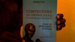 Entretien avec Samba DIAO, Professeur de Philosophie au Lycée Rawane Ngom de MPAL et  auteur du Livre "Comprendre Du contrat social de Jean-Jacques Rousseau: essai de philosophie politique"