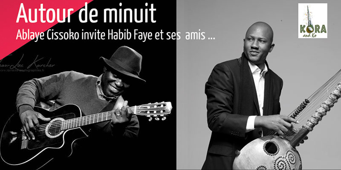 AUTOUR DE MINUIT : Ablaye CISSOKO et HABIB FAYE vont bercer Saint-Louis.