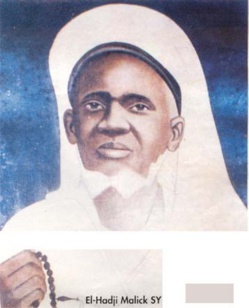 LES NOBLES VERTUS (Makarim al Akhlaq) DE CHEIKH SEYDI EL HADJ MALICK SY (RTA): Un inconnu qui fut au dessus de tout.