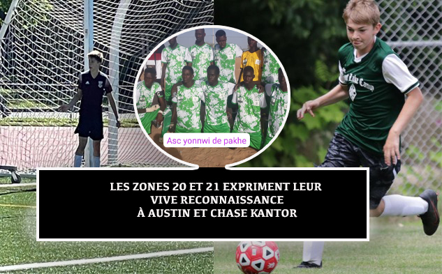 ​APPUI AUX ZONES 20 ET 21 : Chase et Austin KANTOR mettent les bouchées double