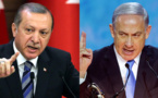 La guerre est déclarée entre Erdogan et Netanyahu