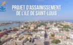 ASSAINISSEMENT : Ce projet va changer le visage de l'île de Saint-Louis (publireportage) ASSAINISSEMENT : Ce projet va changer le visage de l'île de Saint-Louis (publireportage)