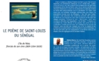 Cérémonie de Dédicace : ''Le Poème de Saint-Louis du Sénégal’’ de l’écrivain Malick Diarra sera présenté, ce vendredi 21 Septembre 2012, au Warc (Dakar). Cérémonie de Dédicace : ''Le Poème de Saint-Louis du Sénégal’’ de l’écrivain Malick Diarra sera présenté, ce vendredi 21 Septembre 2012, au Warc (Dakar).