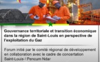 Saint-Louis abrite, ce weekend, un grand forum sur l’exploitation du gaz à l’épreuve de la gouvernance territoriale et de la transition économique