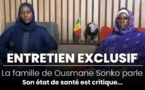 Entretien avec les épouses d’Ousmane Sonko : Son état de santé est critique