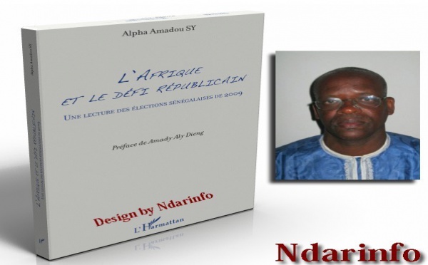 « L'Afrique et le défi républicain» : Le Professeur Alpha Amadou SY se penche sur les questions essentielles qui structurent l’espace politique sénégalais.