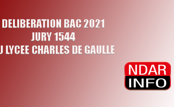 BAC 2021 : Tous les résultats du Jury 1544 du Lycée Charles De Gaulle