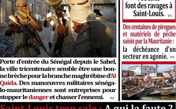 LA UNE DE NDARINFO  JOURNAL : Al Qaida aux portes de  Saint-Louis ? … Saint-Louis trop « sale » : A qui la faute ? … Le diabète, l’hypertension et l’obésité font des ravages à Saint-Louis.