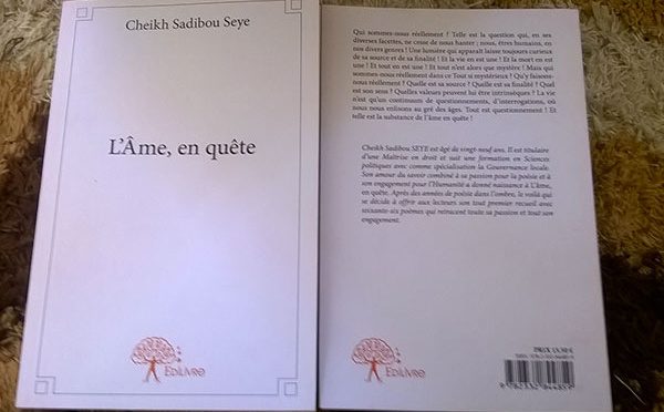 LITTÉRATURE : « L’âme, en quête », premier recueil de poèmes de Cheikh Sadibou SEYE.
